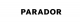 PARADOR